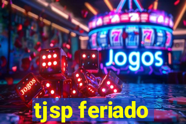 tjsp feriado